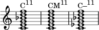 { \override Score.TimeSignature #'stencil = ##f \relative c' { \clef treble \time 4/4 \key c \major <ceg bes d f></a>1^\markup { \concat { "C" \raise #1 \small "11" } } <cegbd f>^\markup { \concat { "CM" \raise #1 \small "11" } } <c ees g bes d f>^\markup { \concat { "C–" \raise #1 \small "11" } } } }