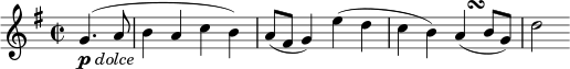 \relative g' { \key g \major \time 2/2 \partial 2 g4.( _\markup{ \musicglyph #"p" \italic "dolce" } a8 b4 acb) a8( fis g4) e'( d c4 b) a( -\tweak X-offset #2.8 \turn b8 g) d'2 }