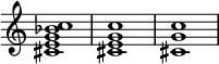 { \override Score.TimeSignature #'stencil = ##f \relative c' { \clef treble \key c \major <cis eg bes c>1 <cis eg c> <cis g' c> } }