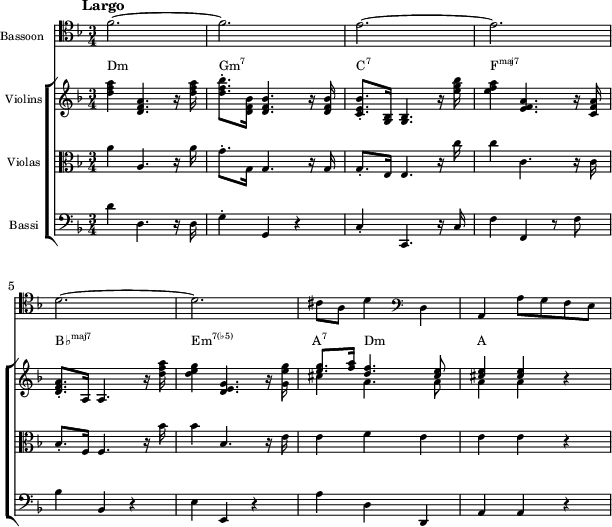 {<< \new Staff \with{ \magnifyStaff #3/4 instrumentName = "Bassoon" } \relative c' { \set Staff.midiInstrument = #"bassoon" \key f \major \clef tenor \time 3/4 \mark \markup { \abs-fontsize #10 { \bold { Largo } } } f2. ~ | f | e ~ | e | \break d ~ | d | cis8 a d4 \clef F d, | a a'8 gfe } \new ChoirStaff << \new Staff = "chords" \with{ \magnifyStaff #3/4 instrumentName = "Violins" } << \new Voice \relative c' { \set Staff.midiInstrument = #"violin" \key f \major \clef treble <d' f a>4 <d, f a>4. r16 <d' f a> | <df bes>8.-. <d, f bes>16 <df bes>4. r 16 <df bes> | <ce bes'>8.-. <g bes>16 <g bes>4. r16 <e'' g bes> | <ef a>4 <e, f a>4. r16 <cf a> | <df a>8.-. a16 a4. r16 <d' f a> | <de g>4 <d, e g>4. r16 <g e' g> | \stemUp <e' g>8.-. <f a>16 <d f>4. <cis e>8 | <cis e>4 <cis e> r } \new Voice \relative c' { s2. sssss | \stemDown cis'4 a4. a8 | a4 as } >> \new Staff \with{ \magnifyStaff #3/4 instrumentName = "Violas"} \relative c' { \set Staff.midiInstrument = #"viola" \key f \major \clef C a'4 a,4. r16 a' | g8.-. g,16 g4. r16 g | g8.-. e16 e4. r16 c'' | c4 c,4. r16 c | bes8.-. f16 f4. r16 bes' | bes4 bes,4. r16 e | e4 fe | eer } \new Staff \with{ \magnifyStaff #3/4 instrumentName = "Bassi"} \relative c' { \set Staff.midiInstrument = #"cello" \key f \major \clef F d4 d,4. r16 d | g4-. g, r | c-. c,4. r16 c' | f4 f, r8 f' | bes4 bes, r | ee, r | a' d, d, | a' ar } \addlyrics \with { alignAboveContext = "chords" } { \override LyricText.font-size = #-1.5 Dm _ _ \markup{\concat{Gm\super{7}}} _ \markup{\concat{C\super{7}}} _ _ \markup{\concat{F\super{maj7}}} _ _ \markup{\concat{B♭\super{maj7}}} _ \markup{\concat{Em\super{7(♭5)}}} _ \markup{\concat{A\super{7}}} Dm _ A } >> >> } \layout { indent = 1.0\cm line-width = #150 }